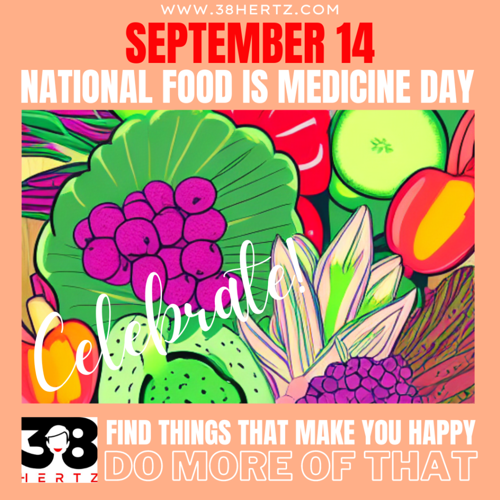 September 14 National Food Is Medicine Day 100 Healthy Ways To