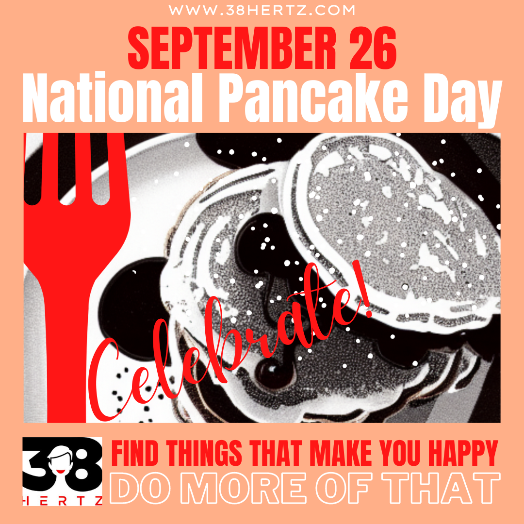 September 26 National Pancake Day 100 Delightful and Delicious Ways