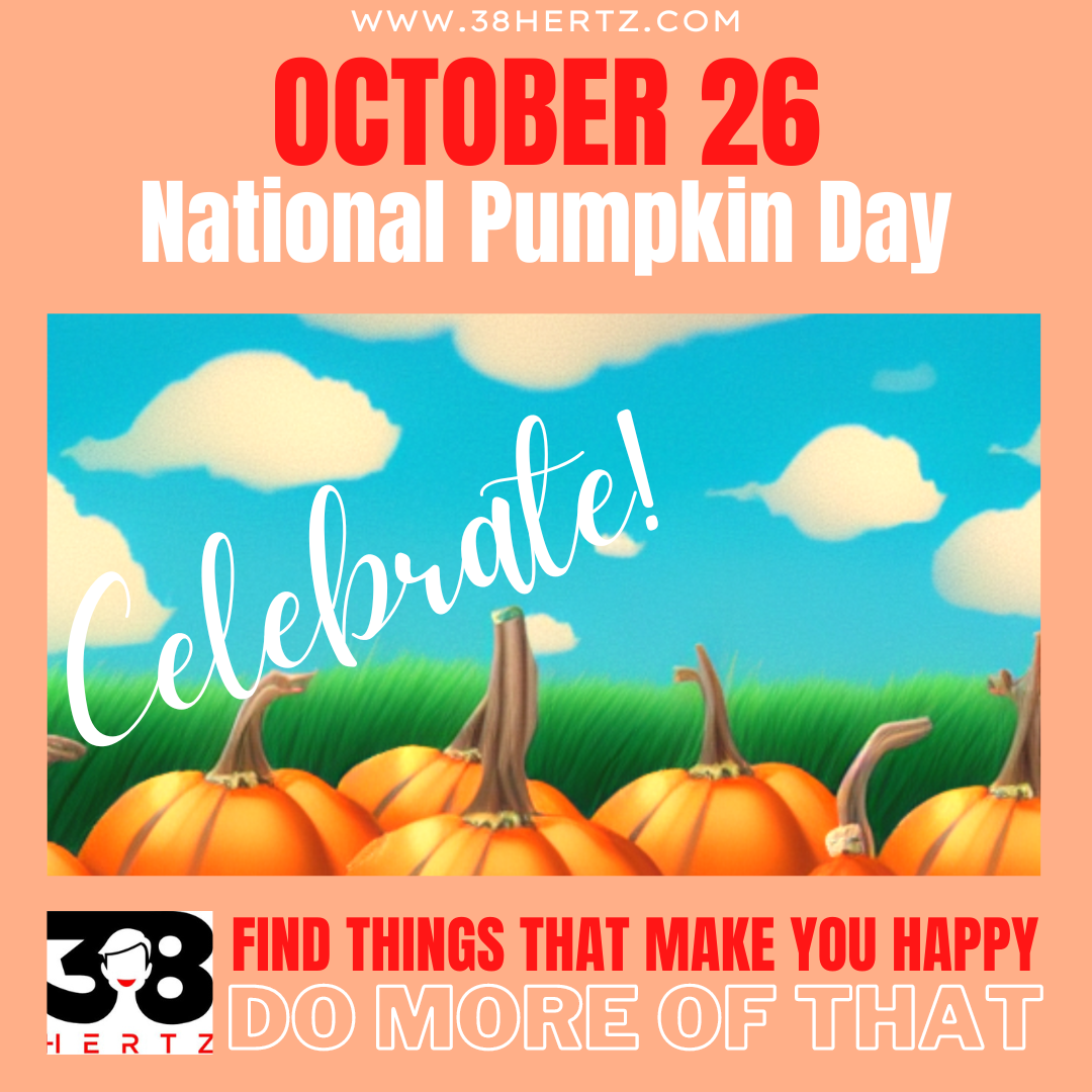 October 25 National Pumpkin Day 100 Inspiring Ways to Celebrate