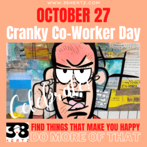 cranky co-workers day
