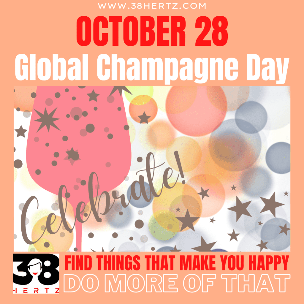October 28 Global Champagne Day 38 Hertz