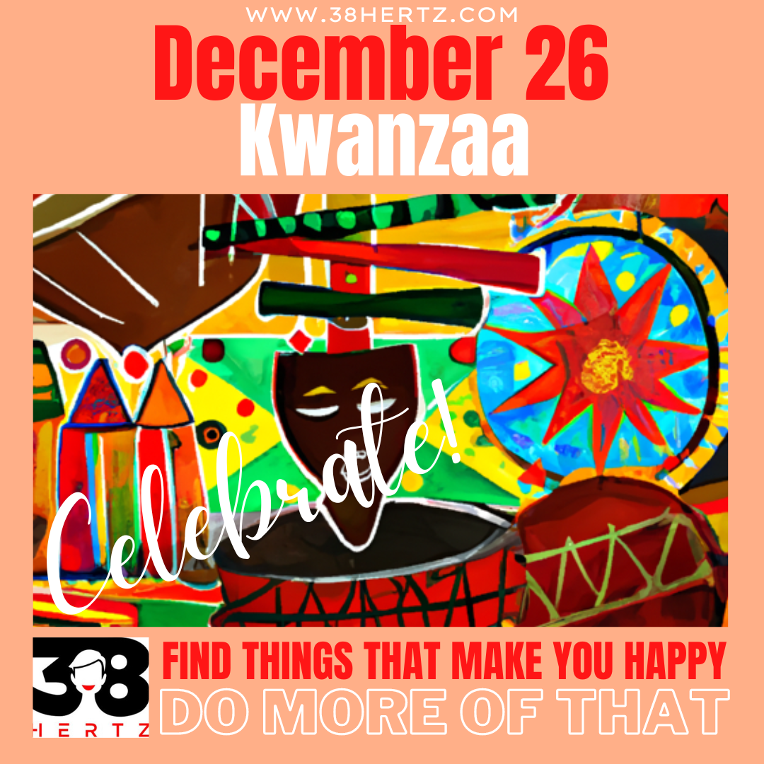 December 26 Kwanzaa Begins 100 Beautiful Ways to Celebrate Kwanzaa