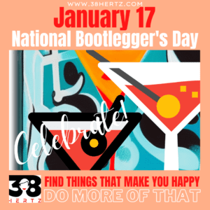national bootleggers day