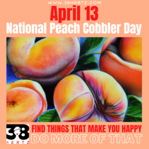 national peach cobbler day