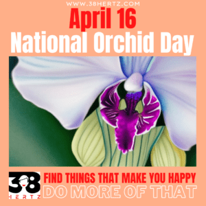 national orchid day