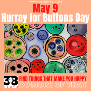 hurray for buttons day