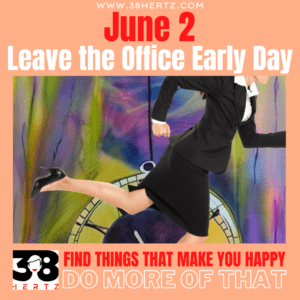 leave the office early day