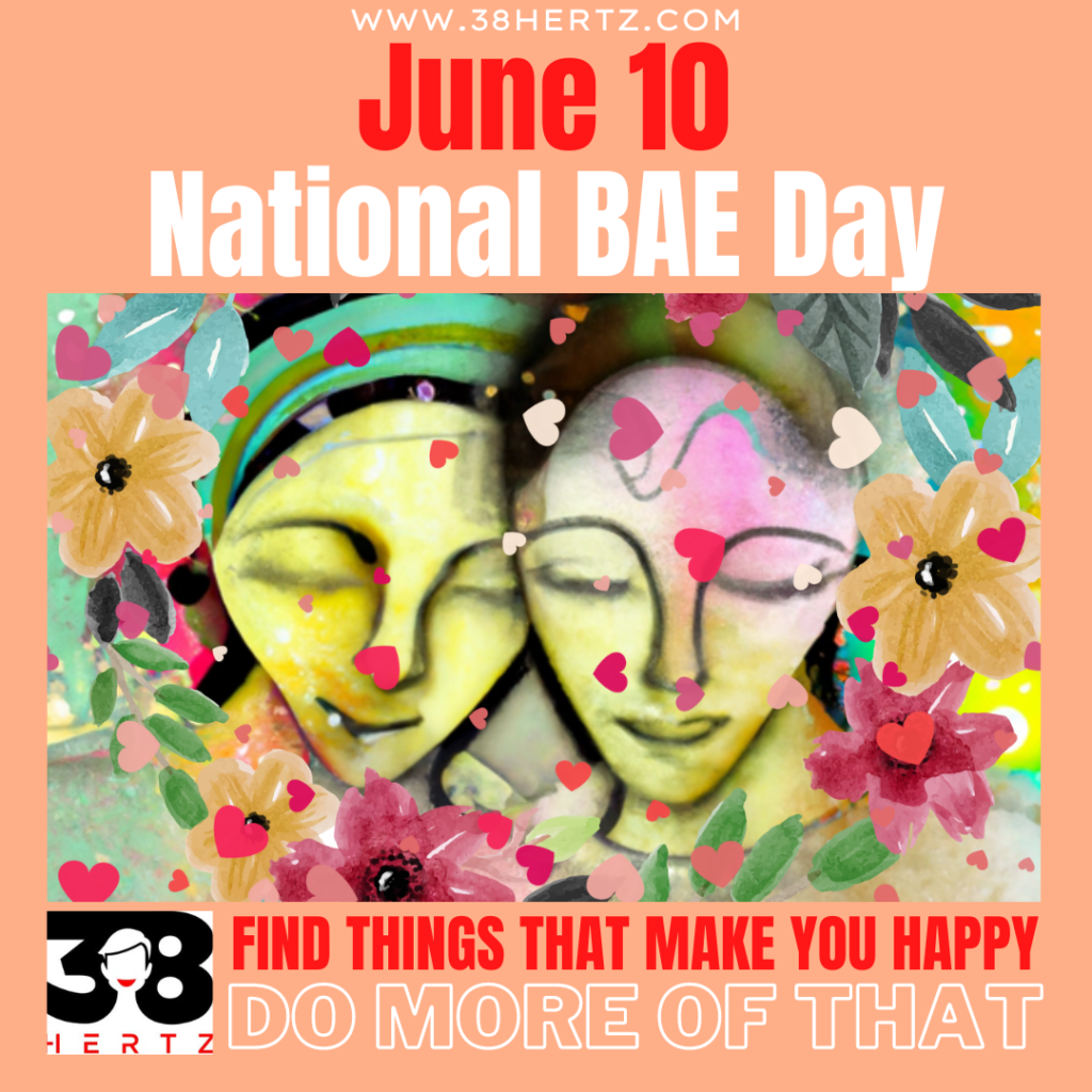 National Bae Day 100 Ways to Celebrate Your Beautiful Person in Style