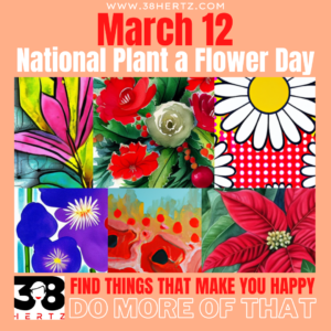national plant a flower day