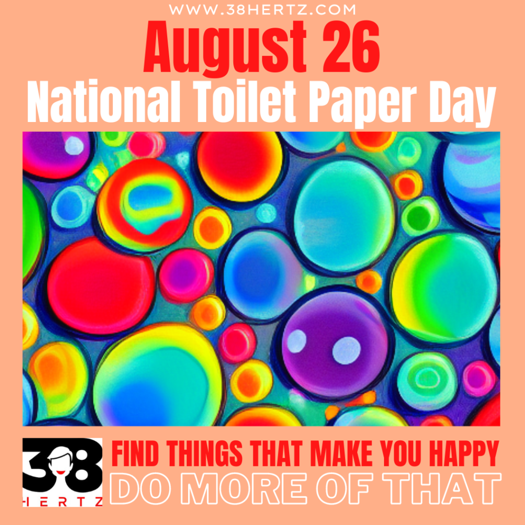 August 26 National Toilet Paper Day 100 Creative Ways to Celebrate