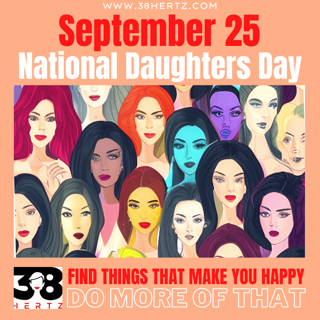 September 25 National Daughters Day 100 Beautiful Ways to Honor