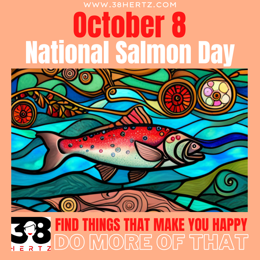 October 8 National Salmon Day 100 Delicious Ways to Celebrate Salmon!