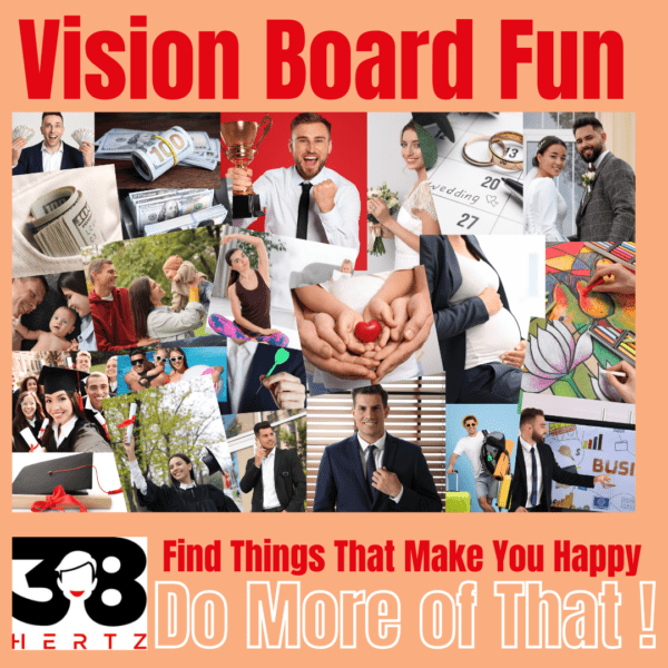 38 Hertz - Vision Boards for Happiness: How to Throw a Successful ...