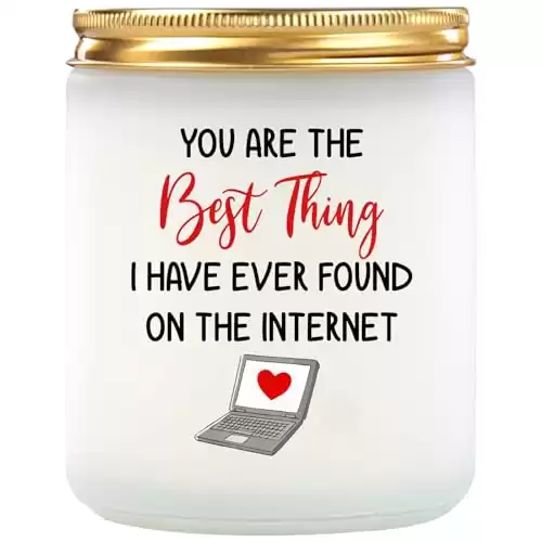 Gifts for Her Him, You're The Best Thing I Found On The Internet Candles Gifts for Women, Anniversary Romantic Gift for Her Girlfriend, Funny Birthday Gifts for Her, Wife, Girlfriend, BFF, Women