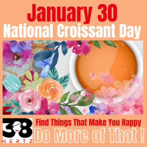 national croissant day