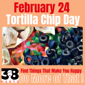 tortilla chip day