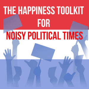 happiness in political times